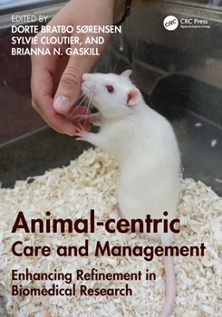 Paperback Animal-centric Care and Management: Enhancing Refinement in Biomedical Research Book