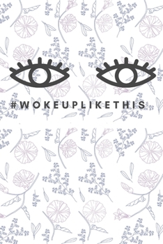Paperback woke up like this Book