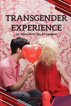 Paperback Transgender Experience of Romantic Relationship Book