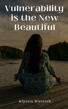 Paperback Vulnerability is the New Beautiful Book