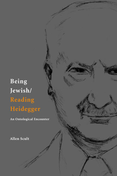 Hardcover Being Jewish/Reading Heidegger: An Ontological Encounter Book