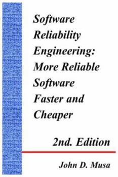 Hardcover Software Reliability Engineering: More Reliable Software Faster and Cheaper 2nd Edition Book