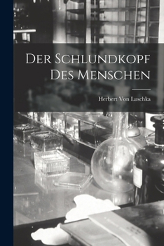 Paperback Der Schlundkopf Des Menschen [German] Book