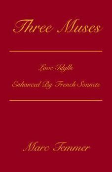Hardcover Three Muses: Love Stories Graced With French Sonnets Book