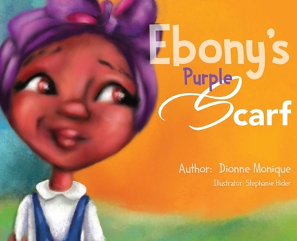 Hardcover Ebony's Purple Scarf Book