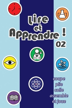 Paperback Lire et apprendre ! 02: coupe, plie, colle, assemble et joue [French] Book