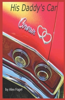 His Daddy's Car (Brandt Family Adventures)