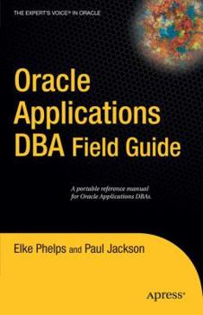 Paperback Oracle Applications DBA Field Guide Book