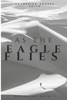 Paperback As The Eagle Flies Book