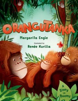 Hardcover Orangutanka: A Story in Poems Book