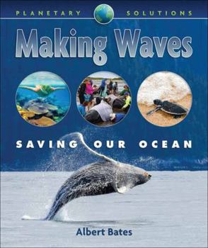 Paperback Making Waves: Saving Our Oceans Book