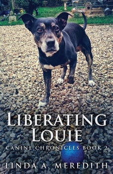 Paperback Liberating Louie: The Road To Rutland Book