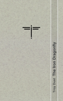 Paperback The Iron Dragonfly Book