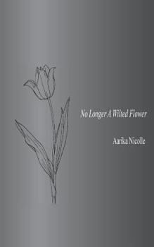 Paperback No Longer A Wilted Flower Book