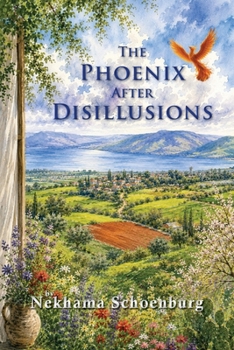 Paperback The Phoenix After Disillusions Book