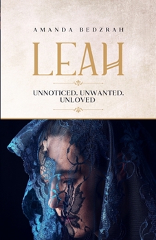 Paperback Leah: Unnoticed. Unwanted. Unloved Book