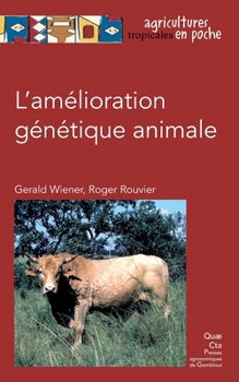 Paperback L'amélioration génétique animale [French] Book