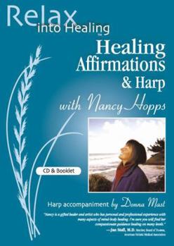 Audio CD Healing Affirmations & Harp (Relax into Healing Series) Book