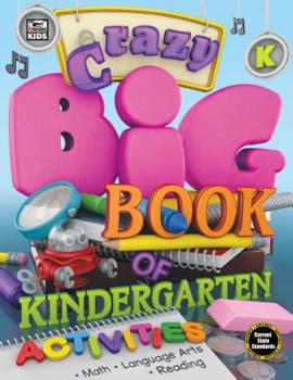 Paperback Crazy Big Book of Kindergarten Activities Book