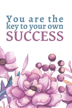 Paperback You are the key to your own success: Note book - Quote Notebook - Journal - Diary - Positive quote - Journal notebook - Gratitude Journal - Dot grid p Book