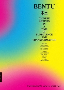 Paperback Bentu: Chinese Artists in a Time of Turbulence and Transformation Book