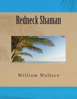 Paperback Redneck Shaman Book