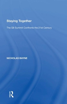 Paperback Staying Together: The G8 Summit Confronts the 21st Century Book