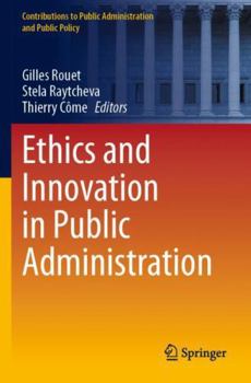Paperback Ethics and Innovation in Public Administration (Contributions to Public Administration and Public Policy) Book