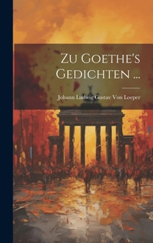 Hardcover Zu Goethe's Gedichten ... [German] Book