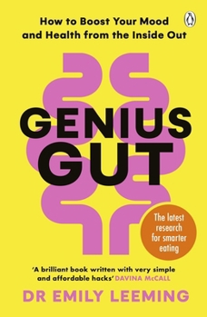 Paperback Genius Gut: How to Boost Your Mood and Health from the Inside Out Book