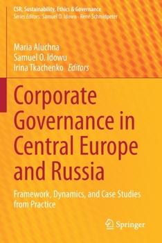 Paperback Corporate Governance in Central Europe and Russia: Framework, Dynamics, and Case Studies from Practice Book