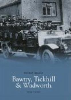 Paperback Bawtry, Tickhill and Wadworth (Pocket Images) Book