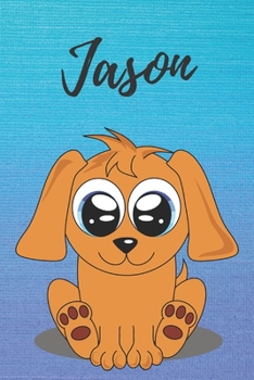 Jason dog coloring book / notebook / journal / diary: Personalized Blank Girl & Women, Boys and Men Name Notebook, Blank DIN A5 Pages. Ideal as a Uni ... Christmas & Birthday gift for women.