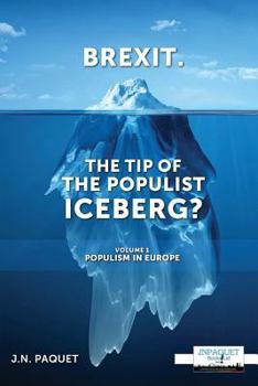 Paperback Brexit. The Tip of The Populist Iceberg?: Volume 1. Populism in Europe Book