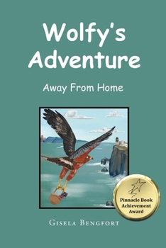 Paperback Wolfy's Adventure: Away From Home Book