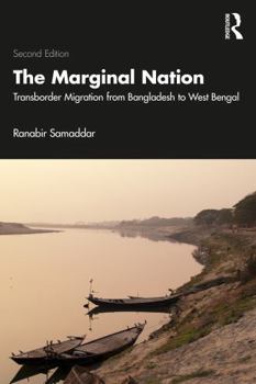 Paperback The Marginal Nation: Transborder Migration from Bangladesh to West Bengal Book