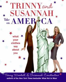Paperback Trinny & Susannah Take on America: What Your Clothes Say about You Book