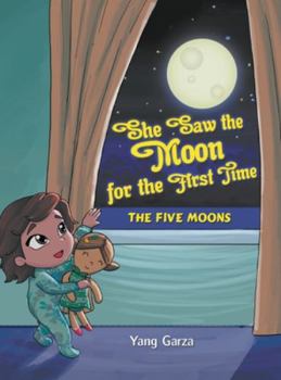 Hardcover She Saw the Moon for the First Time: The Five Moons Book