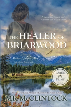 The Healer of Briarwood - Book #7 of the Montana Gallaghers
