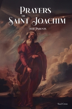 Prayers of Saint Joachim for Parents