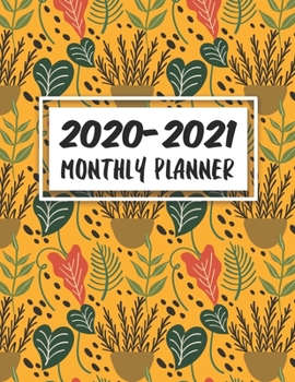 2020-2021 Monthly Planner: Two Year At A Glance Calendar Appointment Schedule 24 Months Jan 2020 - Dec 2021 Organizer. Floral Pattern Design