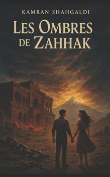 Paperback Les ombres de Zahhak: ...... [French] Book