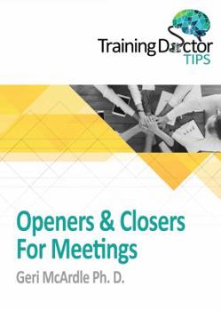 Paperback Openers & Closers For Meetings: TrainingDoctor Tips, Volume 1 Book