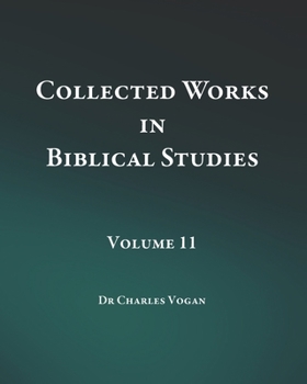 Paperback Collected Works in Biblical Studies - Volume 11 Book