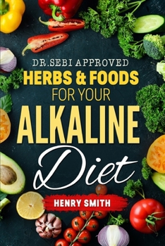Paperback Dr.Sebi Approved Herbs & Foods for Your Alkaline Diet Book