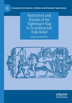 Paperback Narratives and Rituals of the Nightmare Hag in Scandinavian Folk Belief Book