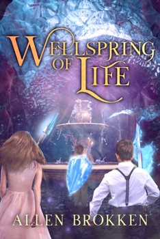 Paperback Wellspring of Life: A Towers of Light Family Read Aloud Book