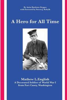 Paperback A Hero for All Time: A Decorated Soldier of World War I, Mathew L. English from Fort Casey Washington Book