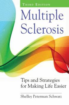 Paperback Multiple Sclerosis: Tips and Strategies for Making Life Easier Book