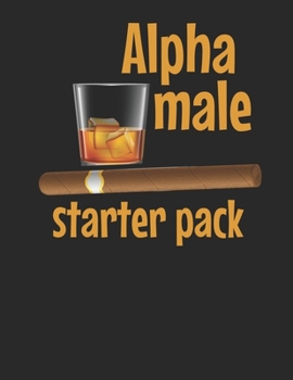 Meine perfekte Zigarre: Logbuch um deine Zigarren zu bewerten ? Dokumentiere sämtliche Aromen, Optik, Geschmäcker ? Im großzügigen A4+ Format für alle ... ? Motiv: Alpha male 5 (German Edition)